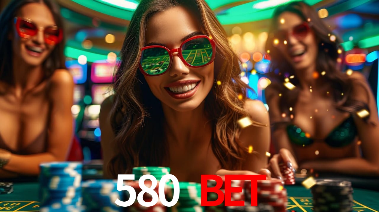 Experiência VIP 580 bet