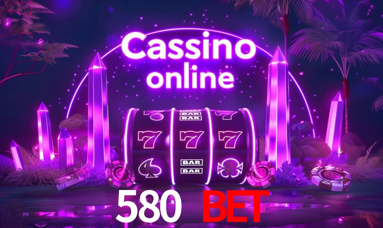 Sistemas de Segurança 580 bet