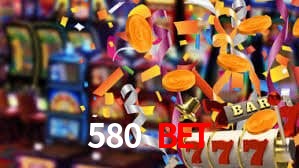 580 bet